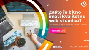 Warum ist eine qualitativ hochwertige Website wichtig? - EDVISION Izrada web stranica i softvera po mjeri BiH